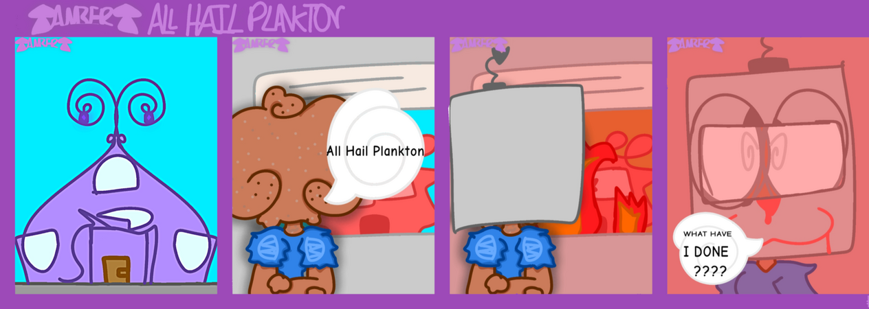 #1 - All Hail Plankton